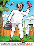Reid Fleming,
World's Toughest Milkman T-shirt
#013.